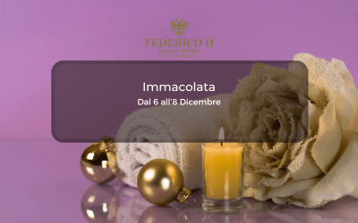 Pacchetto Immacolata dal 6 all’8 Dicembre